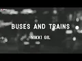 Download Lagu Nikki Gil - Buses and Trains (Official Lyric Video)