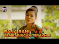 Lagu Rana Rani - Pembaringan Terakhir (Official Music Video)