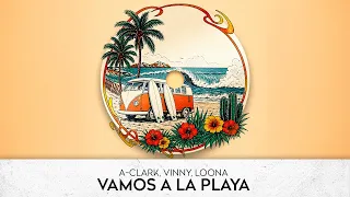 A-Clark, VINNY, Loona - Vamos A La Playa