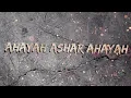 Download Lagu AHAYAH ASHAR AHAYAH