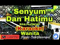 Download Lagu SENYUM DAN HATIMU - Ikke Nurjanah (Karaoke) Dangdut || Nada Wanita || G=DO