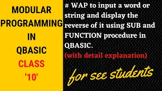 WAP to display the reverse of the input word or string using sub and function procedure in qbasic