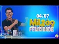 Download Lagu Milzão da Felicidade (04/07/2025)