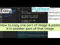 How to copy one part of image paste it in another part of that image in Python Using OpenCV