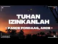 Download Lagu Tuhan Izinkanlah - Pance Pondaag, ANCE