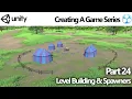 Unity Game Creator - Create a Game 24 Level Design Spawners