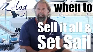 When to Sell it All and Set Sail? An Honest Talk about Timing & Relationships (Sailing Zatara Z-Log)