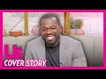 50 Cent Nears Billionaire Status His Journey to Build an Empire for His Son