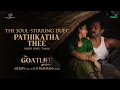 Download Lagu Pathikatha Thee - Tamil | Video Song  | The GoatLife | Aadujeevitham |  @ARRahman