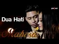 Download Lagu Mahesa - Dua Hati (Official Music Video)