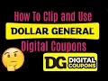 How To Clip and Use Dollar General Digital Coupons