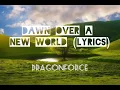 Download Lagu Dawn over a new world lyrics // DRAGONFORCE