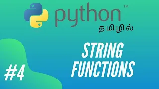 Python Pogramming - 4 String Fucntions Tamil