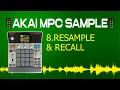 AKAI MPC SAMPLE 8 - Resample Recall