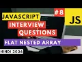 JavaScript Interview Question Flat Nested Array Explained in Hindi JS Tricky Question