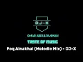 Download Lagu Foq Alnakhal (Melodic Mix) - DJ-X