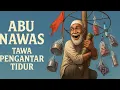 Download Lagu KISAH ABU NAWAS PENUH TAWA PENGANTAR TIDUR