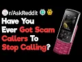 Have You Ever Got Scam Callers To Stop Calling