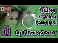 Lagu tum se accha kaun hai (remix) Dj manoj | dj raj | dj remix song | bollywood old dj remix | remix