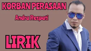 Download ANDRA RESPATI - KORBAN PERASAAN - LIRIK MP3