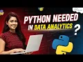 Is Python needed for data analytics - Don t Miss it