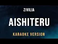 Download Lagu Aishiteru - Zivilia (Karaoke)