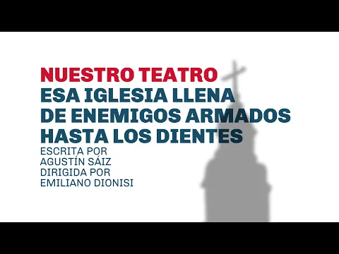 Esa iglesia llena de enemigos armados hasta los dientes