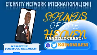 apostle joshua selman song sound of heaven