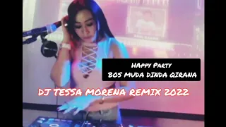 Download HAPPY PARTY BOS MUDA DINDA KIRANA by dj tessa morena remix funkot 2022 terbaru MP3