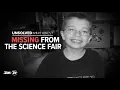 Case of 7-year-old who vanished from science fair remains a mystery Unsolved Northwest