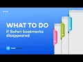 Safari Bookmarks Disappeared What to Do