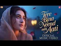 Lagu Tere Bina Neend Nahi Aati This is a new romantic bollywood song of 2025