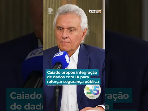 Caiado propõe integração de dados com IA para reforçar segurança pública | #DomingoEspetacular