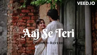 Download Aaj Se Teri[Slowed+Reverb]_Lofi#trending #song @sweetlofi06 MP3