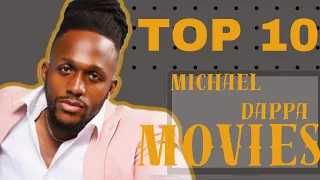top 10 michael dappa movies checklist perfect lie stars diary movie us epi 9 lessons in love