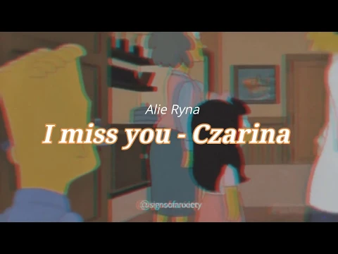 Download MP3 [ Lyrics + Vietsub ] I miss you - Czarina // Tiktok music