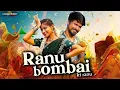 Download Lagu Ranu ne ranu bombai ki ranu | Ranu mumbai ki ranu | prabha | New song 2025