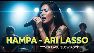 ari lasso hampa cover slow rock version