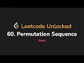 60 Permutation Sequence Leetcode Unlocked - Python