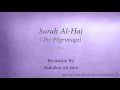 Download Lagu Surah Al Haj The Pilgrimage   022   Abdullah Ali Jabir 2   Quran Audio