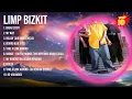 Download Lagu Limp Bizkit 2024 MIX ~ Top 10 Best Songs ~ Greatest Hits ~ Full Album