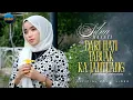 Lagu Silva Hayati - Dari Hati Tabuak Ka Jantuang (Official Music Video)