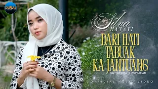 silva hayati dari hati tabuak ka jantuang official music video 