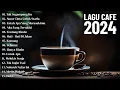 Download Lagu Lagu Akustik Cafe Santai 2024 - Akustik Lagu Indonesia - Musik Cafe Enak Didengar Buat Santai