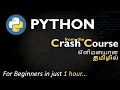 Learn Python for Beginners ASAP Very Easy - Basic to Advance Tutorial Crash Course in Tamil