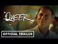 Download Lagu Queer - Official Trailer (2024) Daniel Craig, Drew Starkey MP3