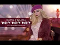 Download Lagu Sianna \u0026 Dj Layla - WHY WHY WHY | Official Audio