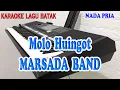 Download Lagu MOLO HUINGOT ll KARAOKE BATAK ll MARSADA BAND ll NADA PRIA DIS=DO