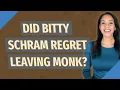 Did Bitty Schram regret leaving Monk