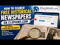 How to Search Free Historical Newspapers on Elephind com Find Hidden Genealogy Records